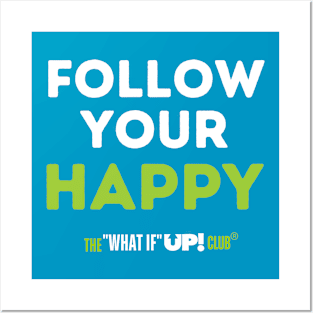 Follow Your Happy: The What If UP Club Posters and Art